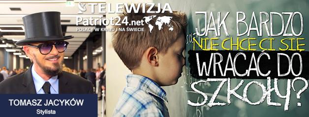 [VIDEO] Tomasz Jacyków: Dzięki Bogu jestem już wolny od szkoły. Miałem wtedy wrażenie, że otaczają mnie wyłącznie idioci